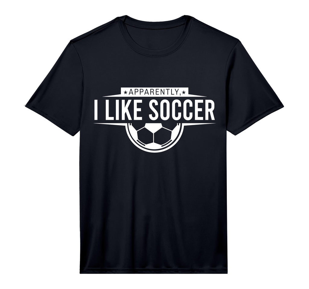Apparently I Like Soccer Funny T-Shirt - Casual Everyday Wear for Adults