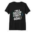Im Soccer Coach Funny Soccer Coach Tri T-Shirt - Unique Graphic for Adults