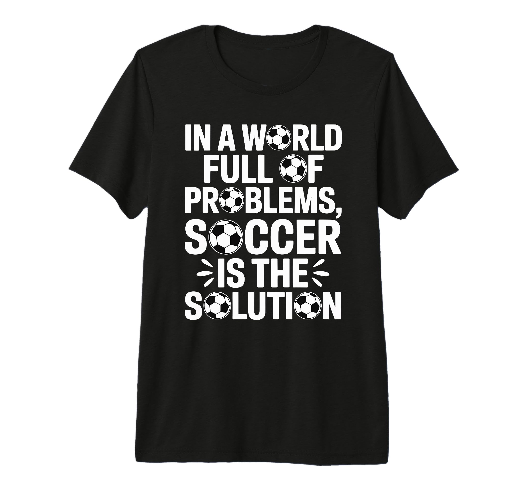 Soccer Is Solution Funny Soccer Player T-Shirt - Trendy Graphic for Adults