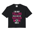 Im Not Yelling This Is My Soccer Mom Hoodie - Custom Art Print Men Women