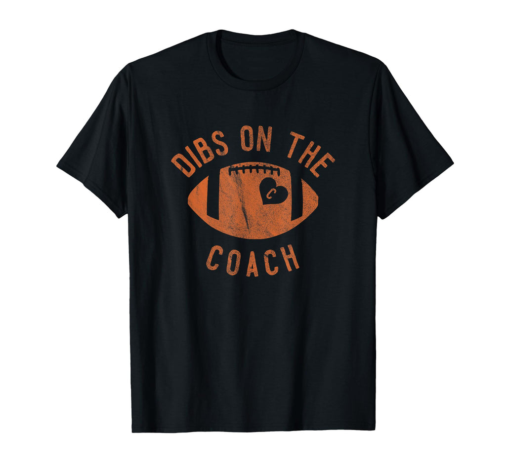 Dibs Coach Funny Football Wife T-Shirt - Graphic Print Men Women