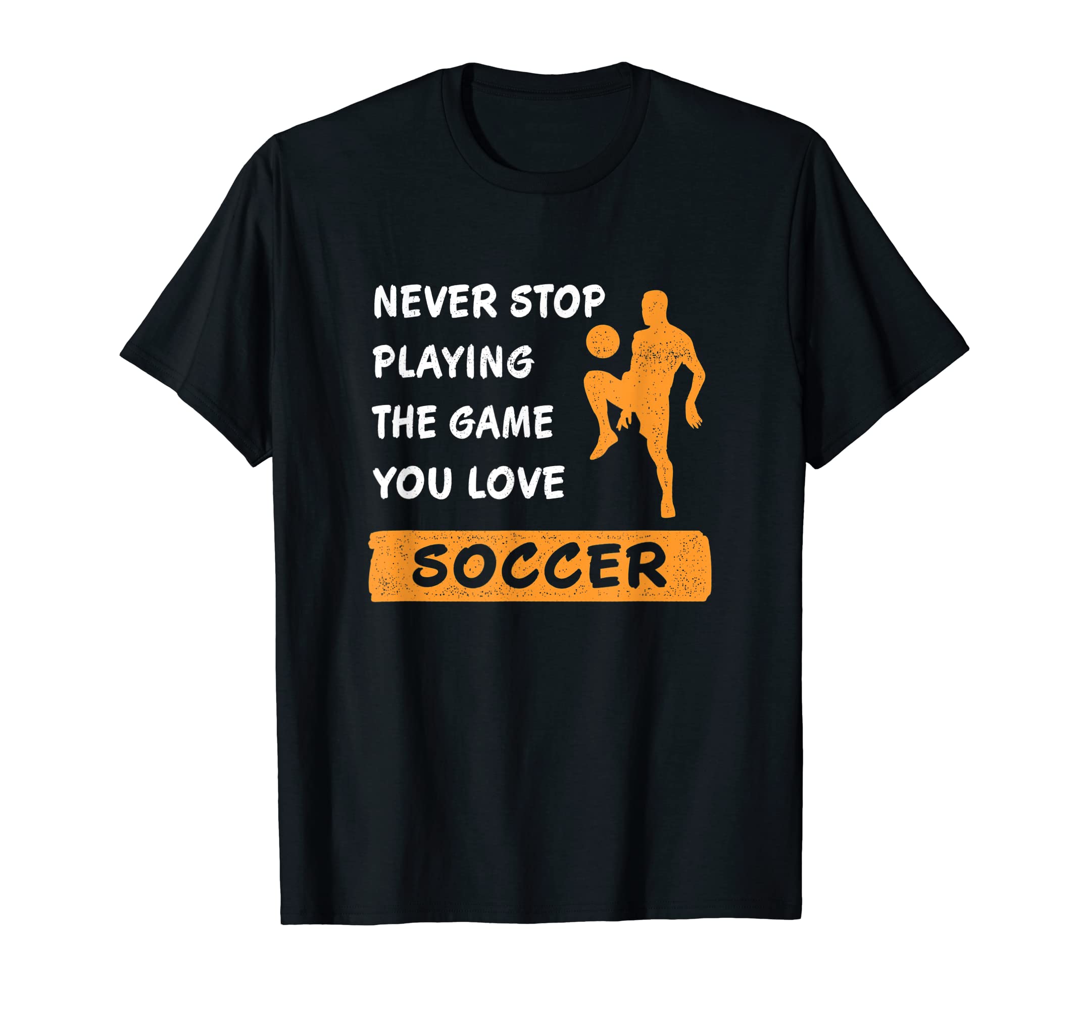 Never Stop Playing Game You Love T-Shirt - Aesthetic Graphic Men Women