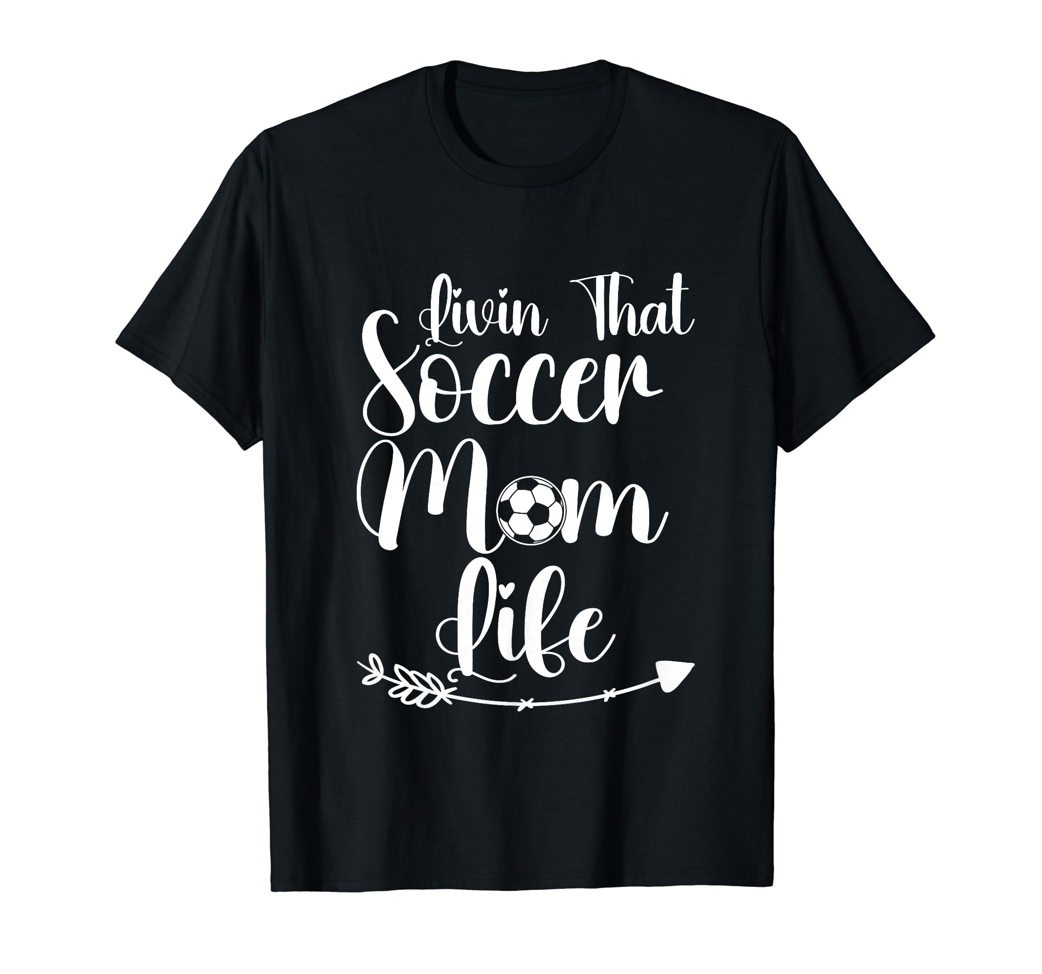 Living That Soccer Mom Life Funny T-Shirt - Novelty Apparel Men Women