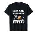 Futsal Player Just Who Loves Futsal T-Shirt - Streetwear Style Unisex
