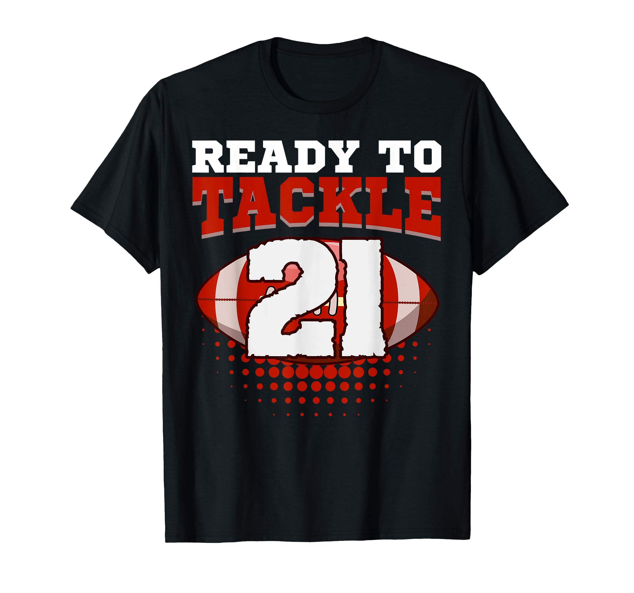 Football 21St Birthday Player Tackle T-Shirt - Aesthetic Graphic Men Women