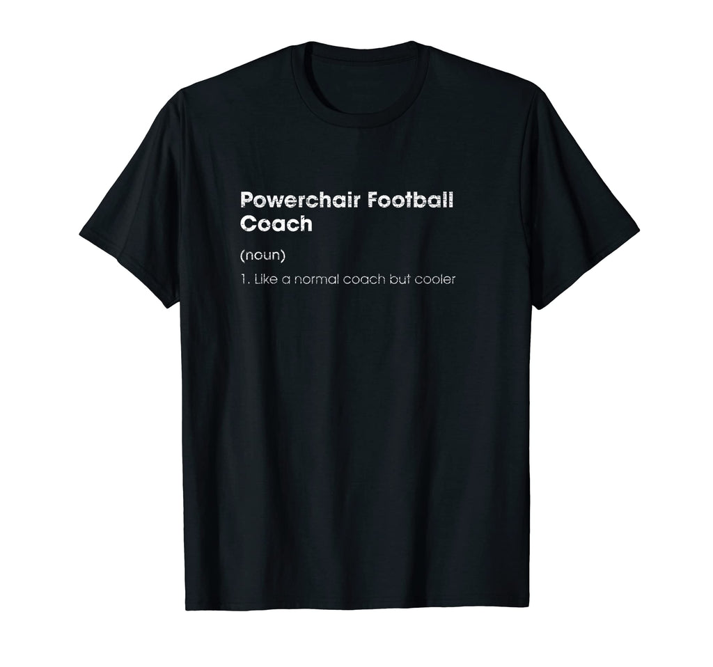 Powerchair Football Coach Definition T-Shirt - Minimalist Print Unisex