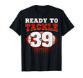 Football 39Th Birthday Player Tackle Team T-Shirt - Novelty Apparel Unisex