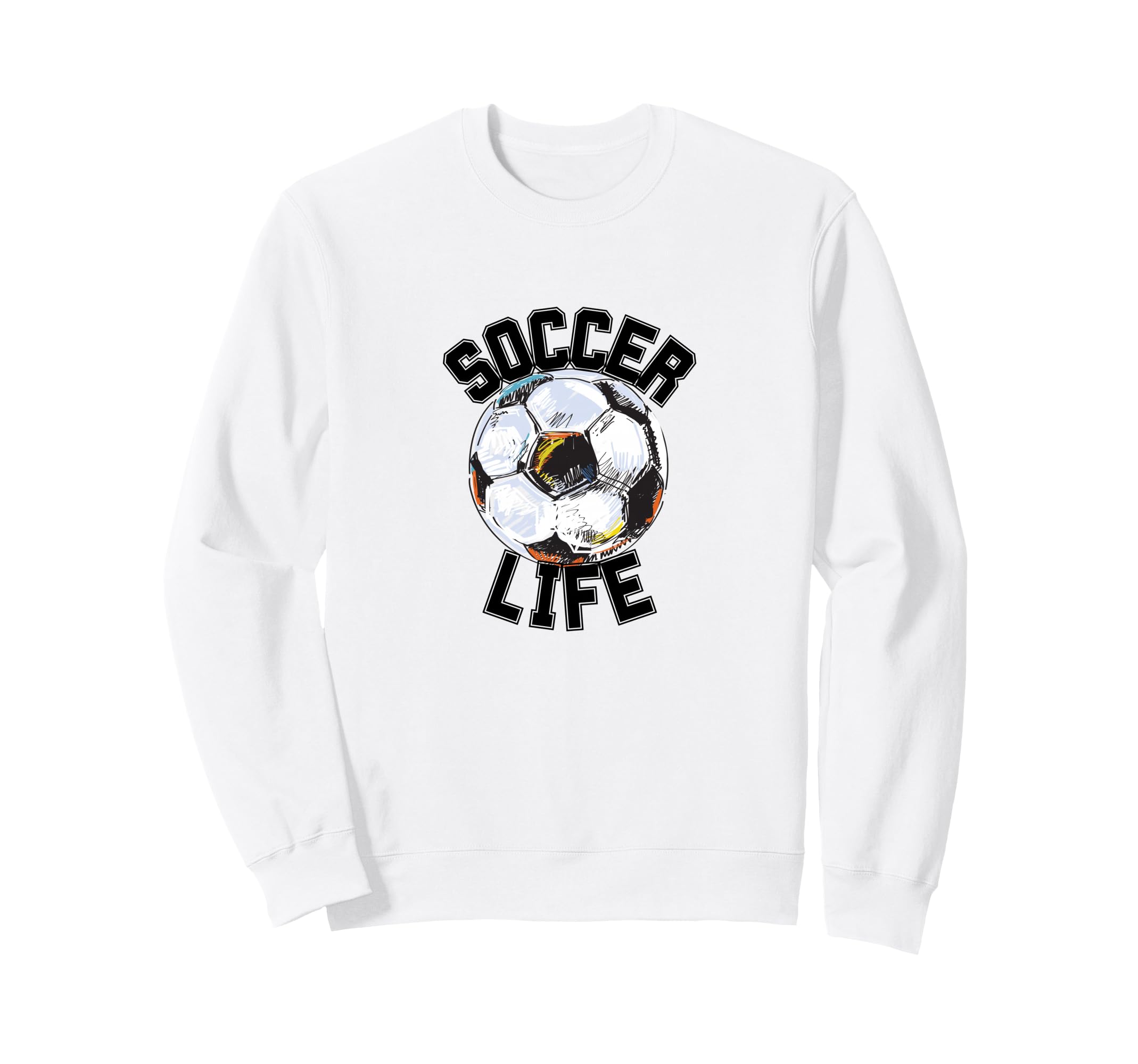 Soccer Life Futbol Player Game Match Sweatshirt - Novelty Apparel Unisex