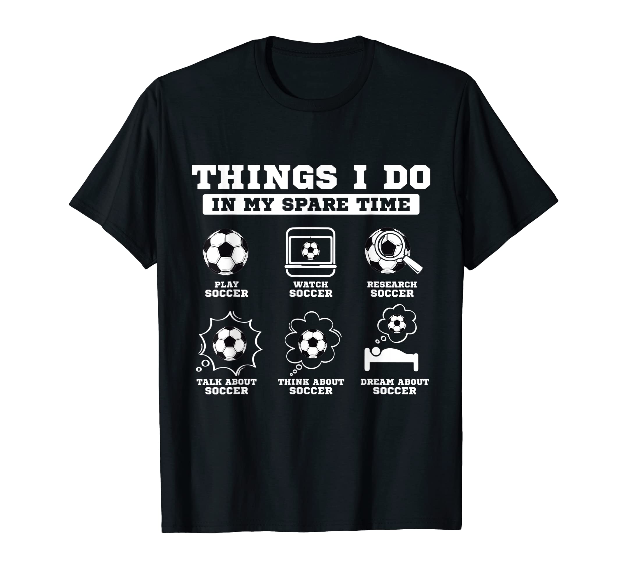 Things I Do My Spare Time Funny Soccer T-Shirt - Trendy Graphic for Adults