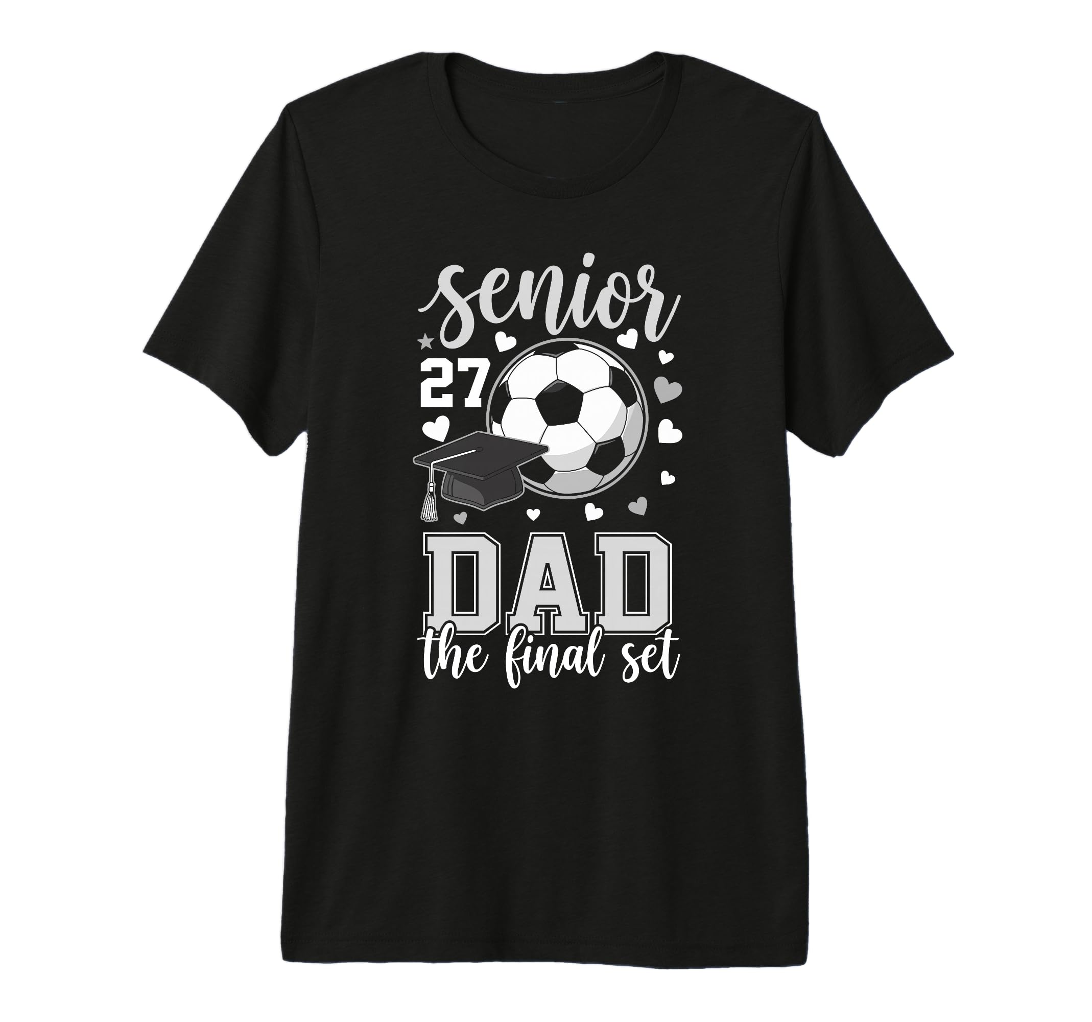 Soccer Senior 2027 Dad Final Set T-Shirt - Aesthetic Graphic for Adults