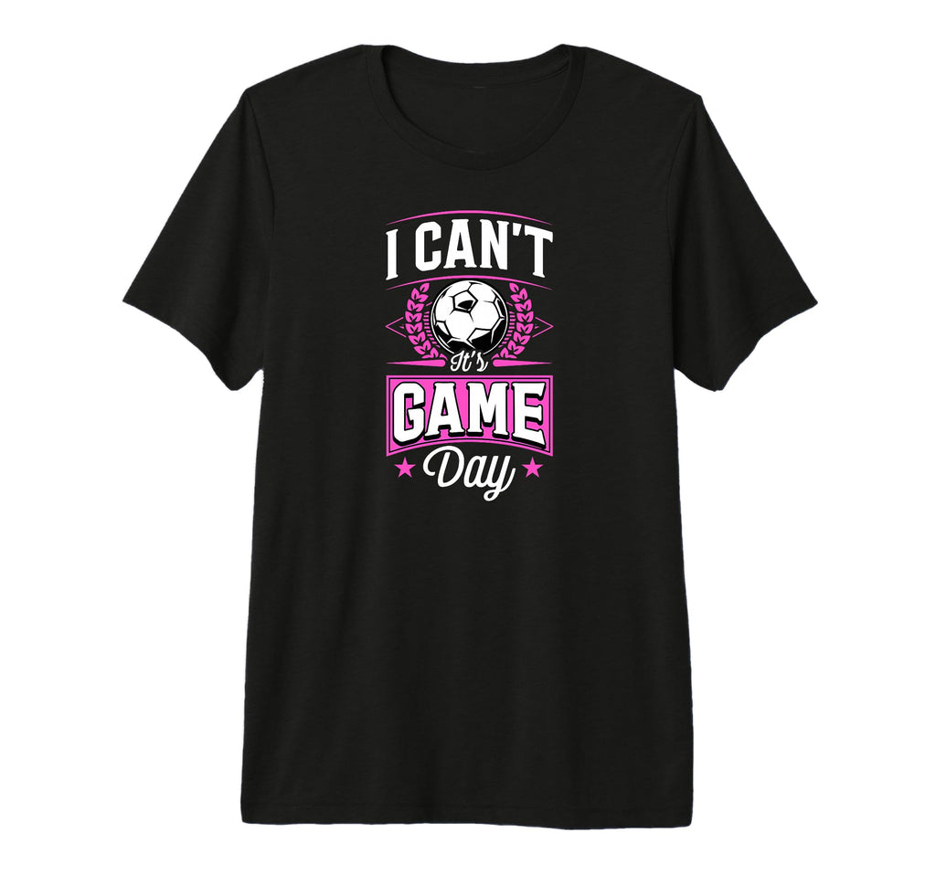 I Cant Its Game Day Soccer Tri Blend T-Shirt - Fun Novelty Design Men Women