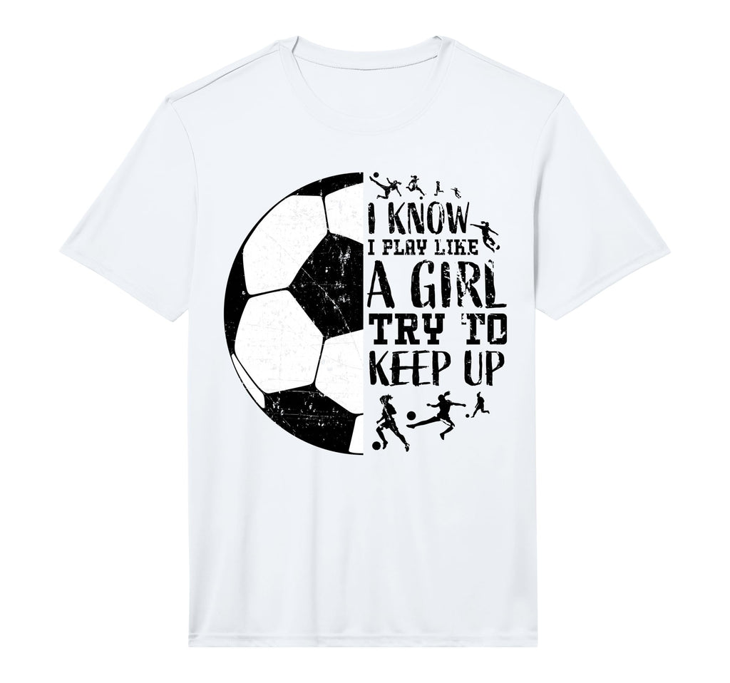 I Know I Play Like Soccer Gifts Teen T-Shirt - Streetwear Style Unisex