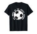My Goal Is To Deny Yours Funny Soccer T-Shirt - Unique Graphic Men Women