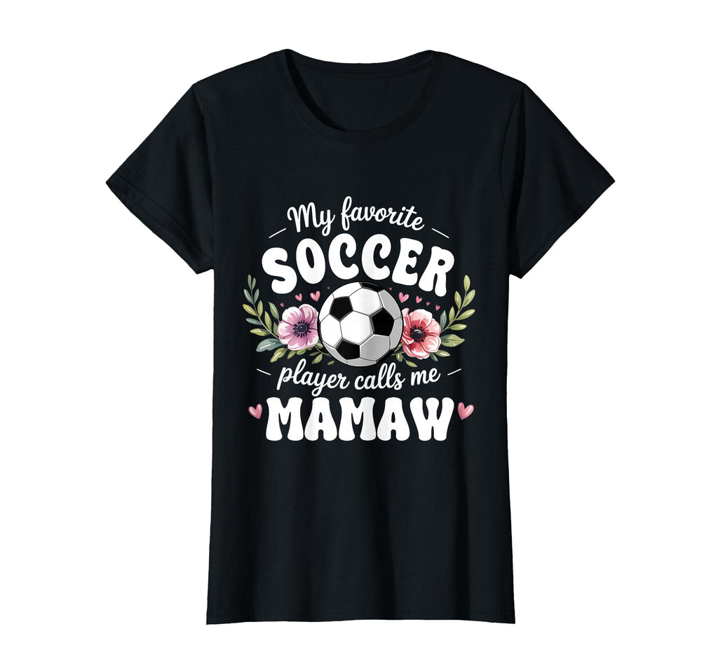 Womens My Favorite Soccer Player Calls T-Shirt - Fun Novelty Design Unisex