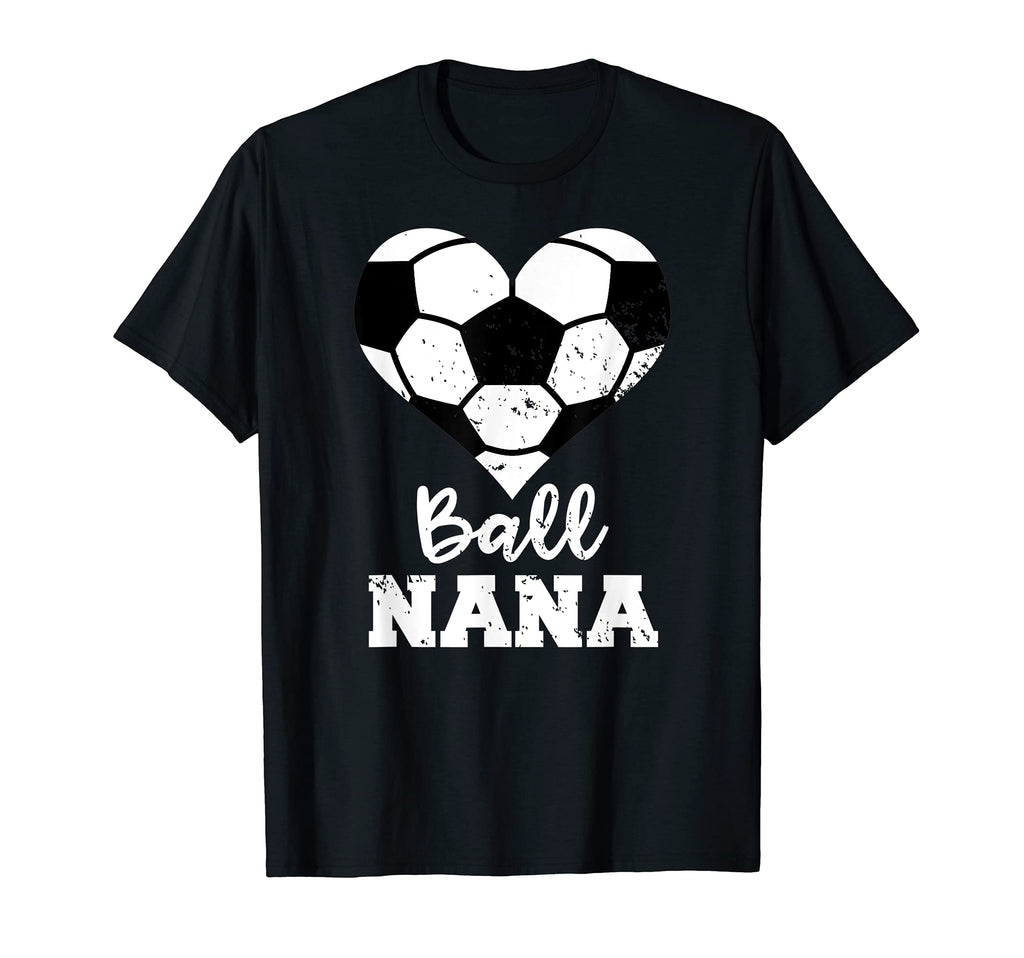 Ball Nana Funny Soccer Nana T-Shirt - Streetwear Style for Adults