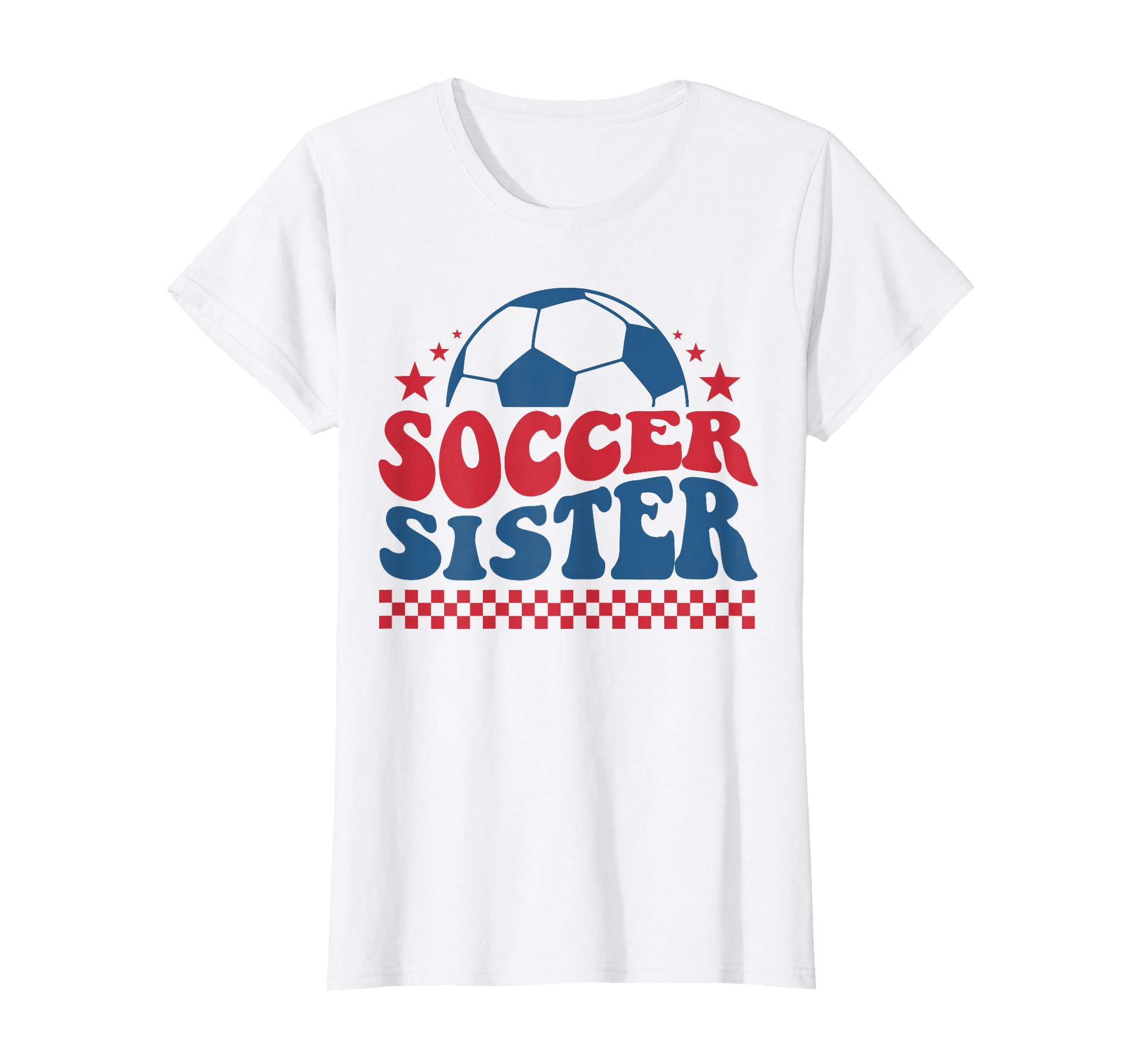 Soccer Sister Soccer Fan Support T-Shirt - Fun Novelty Design Men Women