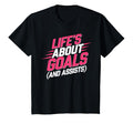 Lifes About Goals And Assists Funny T-Shirt - Streetwear Style Men Women
