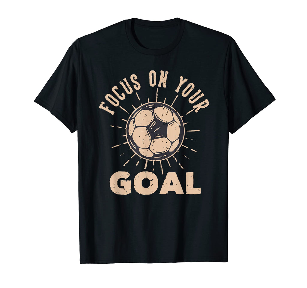 Soccer Focus Your Goal Football T-Shirt - Fun Novelty Design for Adults