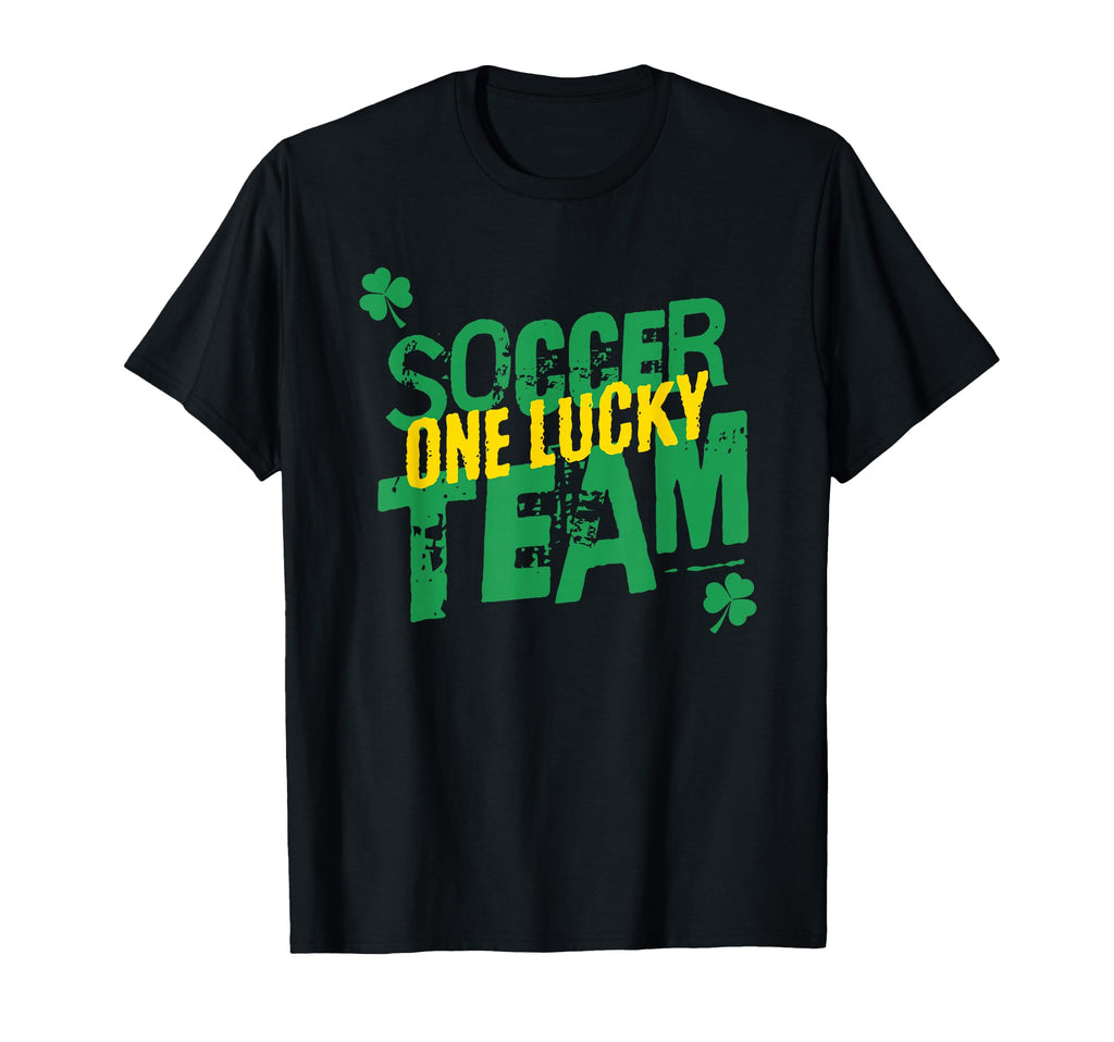 One Lucky Soccer Team Sports St T-Shirt - Casual Everyday Wear Unisex