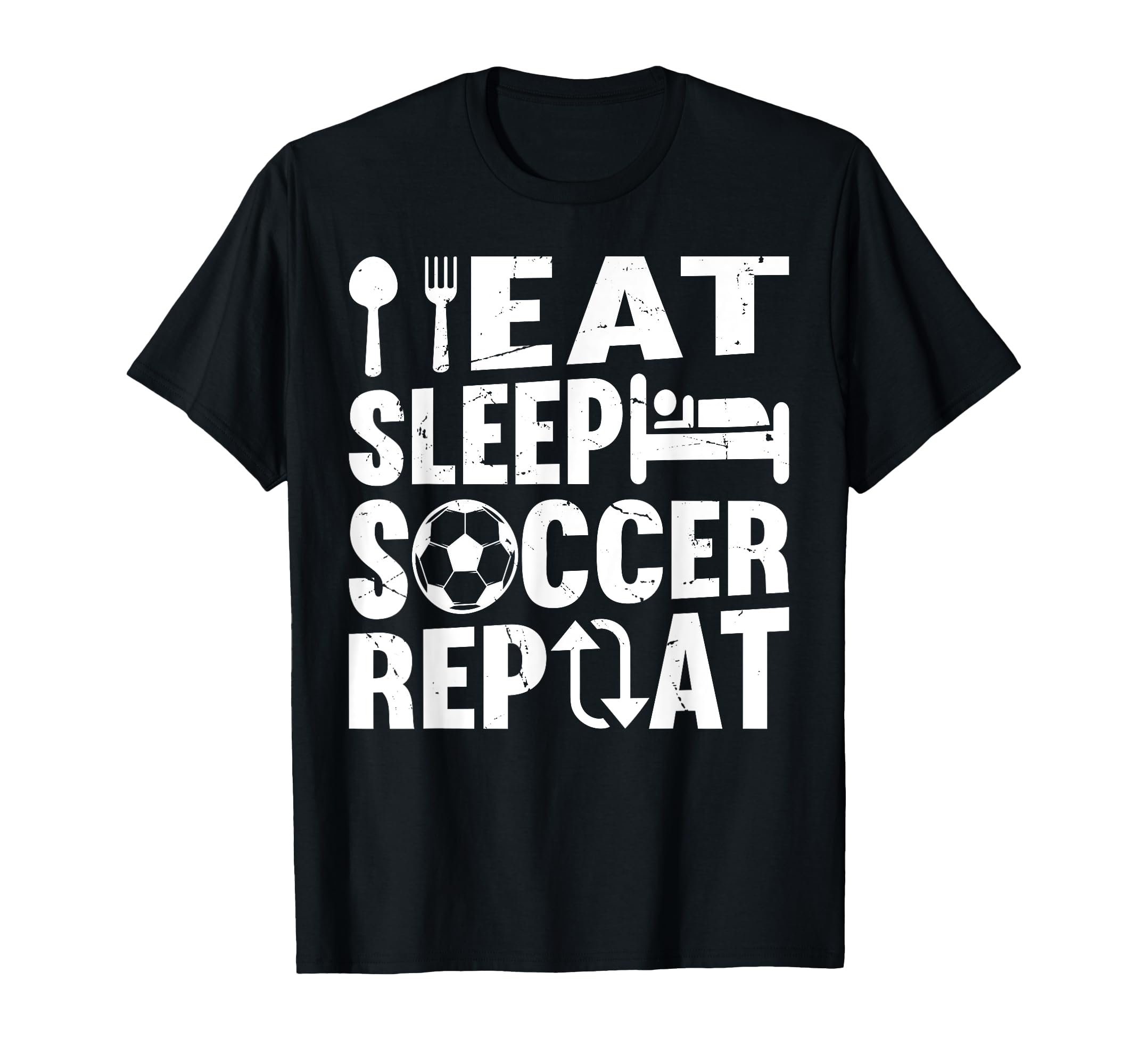 Eat Sleep Soccer Repeat Soccer Player T-Shirt - Novelty Apparel Men Women