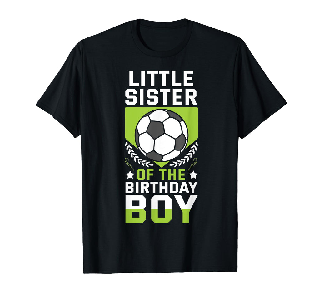 Little Sister Birthday Soccer Player T-Shirt - Novelty Apparel for Adults
