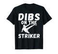 Soccer Dibs Striker T-Shirt - Minimalist Print Men Women