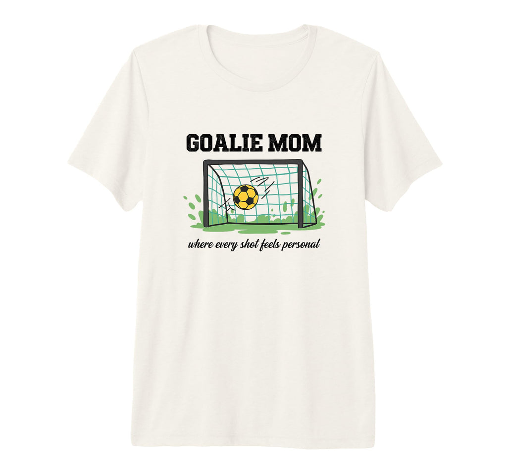 Goalie Mom Where Every Shot Feels T-Shirt - Minimalist Print for Adults