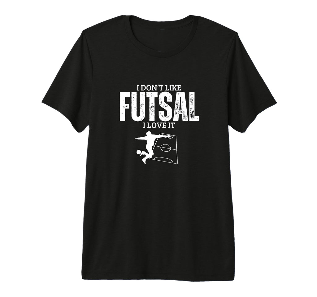 I Love Futsal Funny Futsal Player T-Shirt - Streetwear Style for Adults