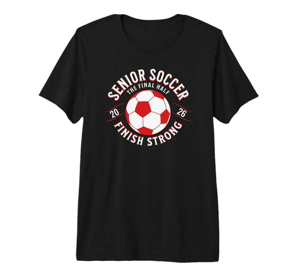 Soccer Senior Final Half 2026 Tri Blend T-Shirt - Unique Graphic for Adults