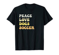 Peace Love Dogs Soccer Funny T-Shirt - Unique Graphic for Adults