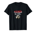 Futbol Is Life Soccer Fans Related T-Shirt - Streetwear Style Unisex