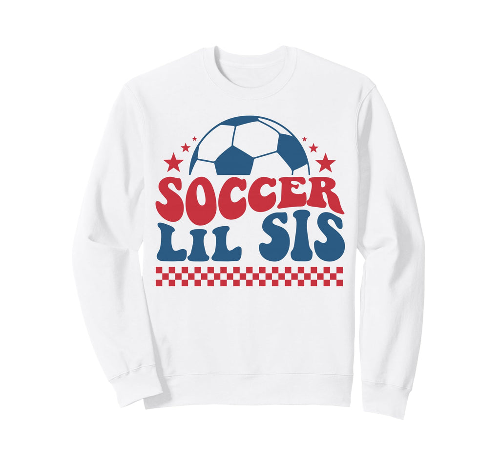 Soccer Lil Sis Soccer Sister Support Sweatshirt - Custom Art Print Unisex