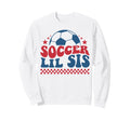 Soccer Lil Sis Soccer Sister Support Sweatshirt - Custom Art Print Unisex