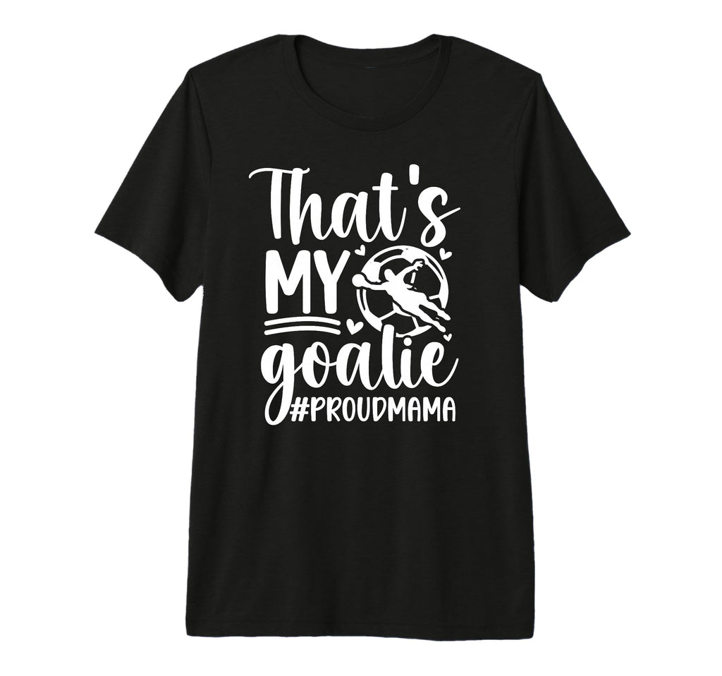 My Goalie Soccer Goalkeeper Mom Soccer T-Shirt - Trendy Graphic Men Women