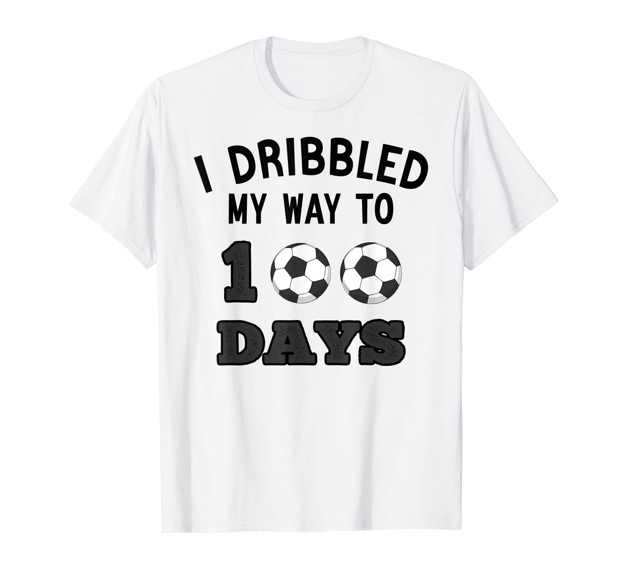 I Dribbled My Way To 100 Days Soccer Funny T-Shirt - Trendy Graphic Unisex