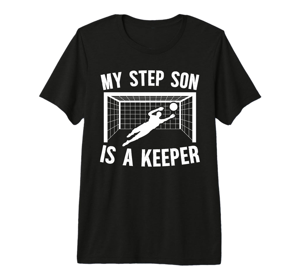 Soccer Keeper Step Mom Soccer Goalie T-Shirt - Casual Everyday Wear Unisex