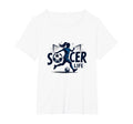 Soccer Is Life Womens Passion Beautiful T-Shirt - Trendy Graphic Men Women