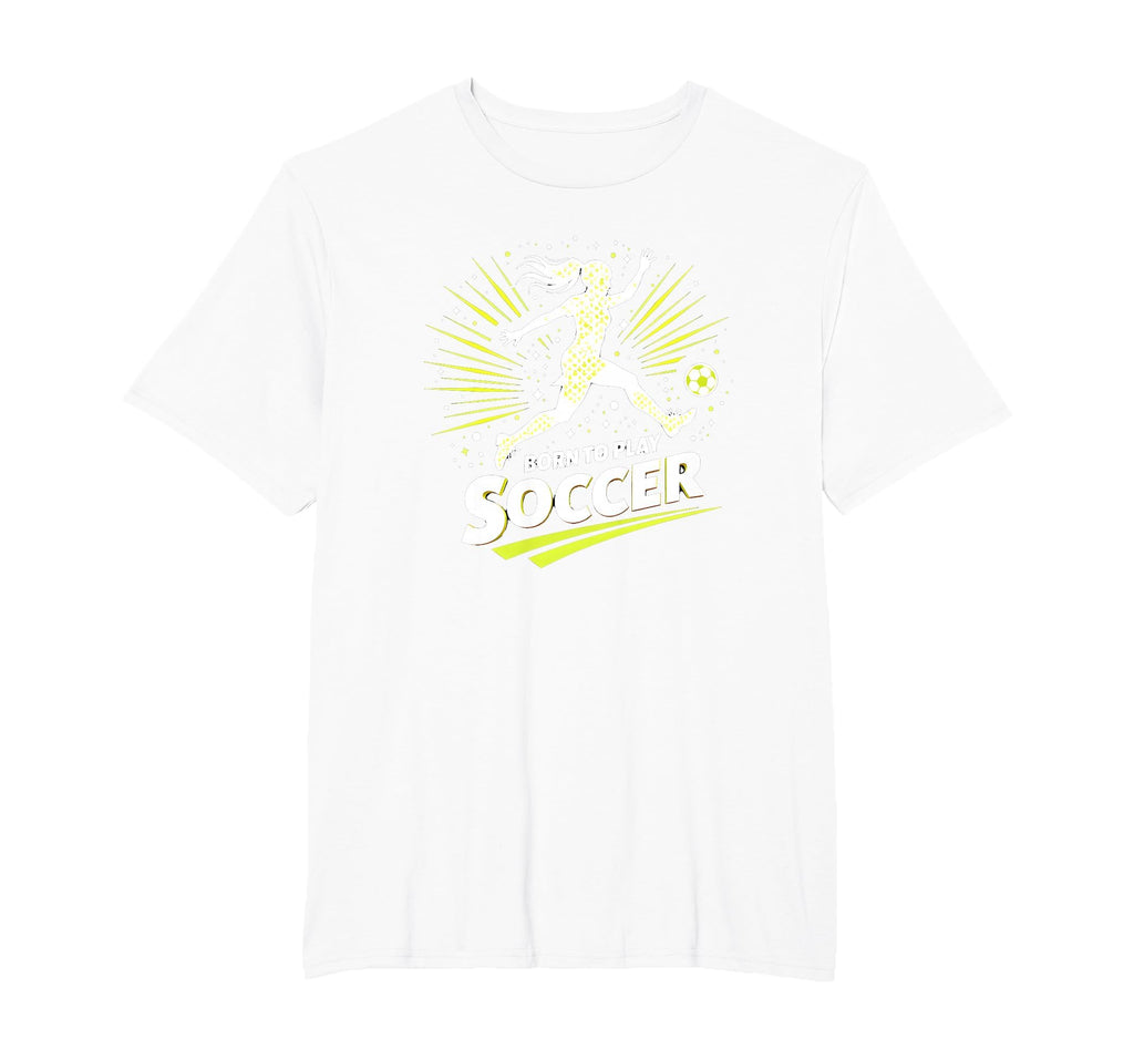 Born To Play Soccer Womens T-Shirt - Minimalist Print Men Women