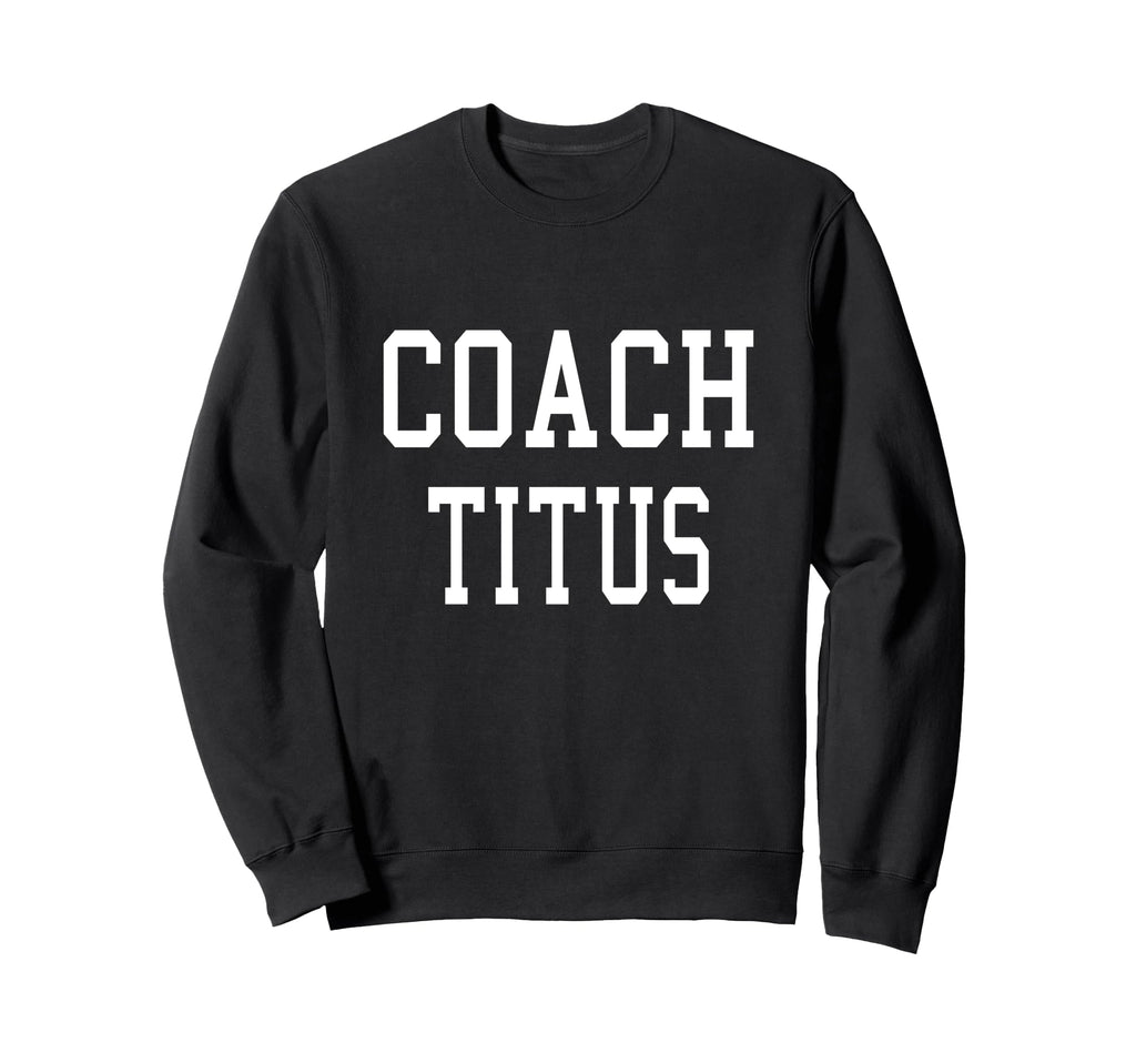 Coach Titus Custom Football Soccer Sweatshirt - Graphic Print Unisex