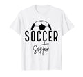 Soccer Sister Player Coach Fan T-Shirt - Casual Everyday Wear for Adults