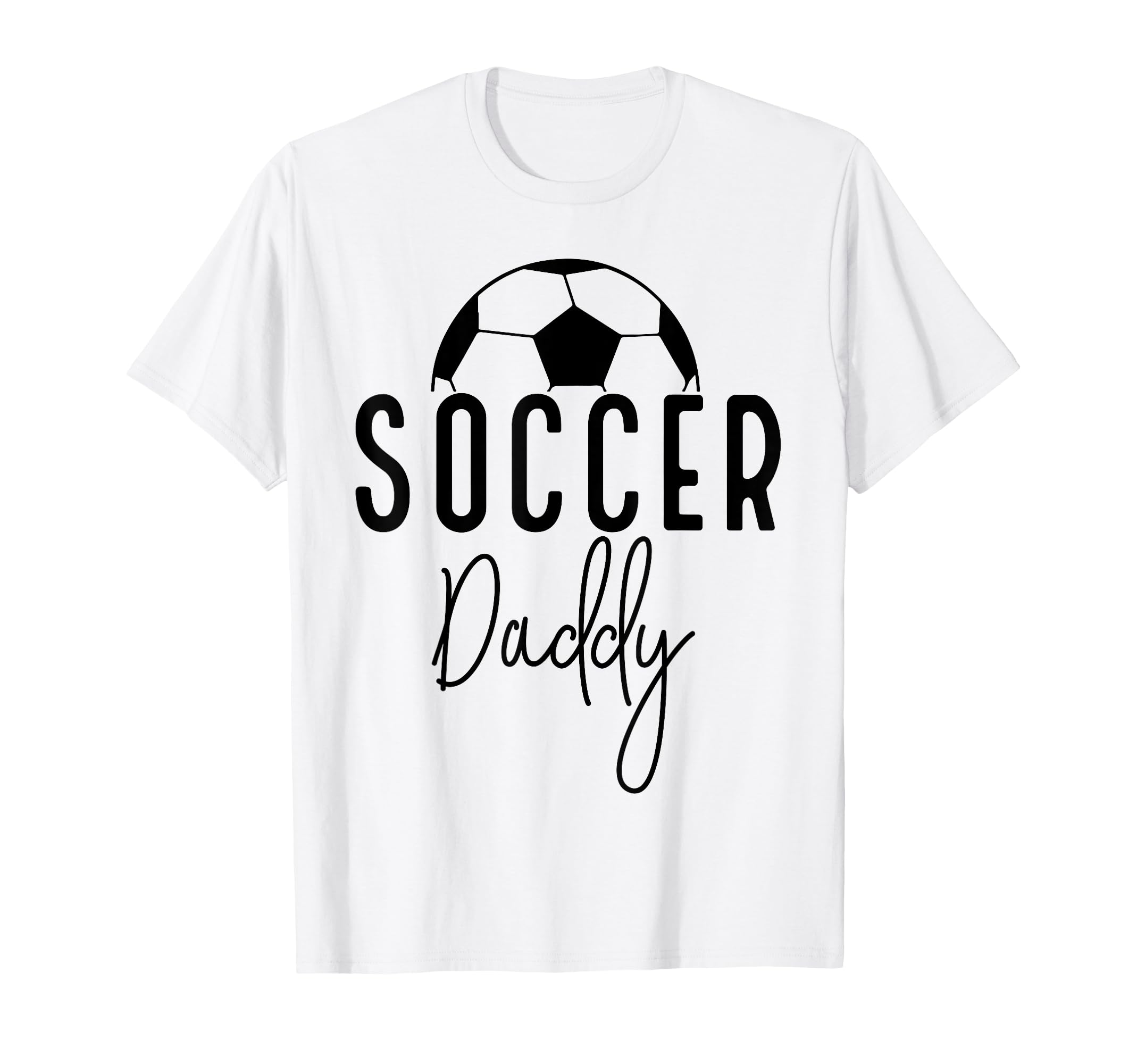 Soccer Dad Daddy Player Coach Fan T-Shirt - Custom Art Print Men Women