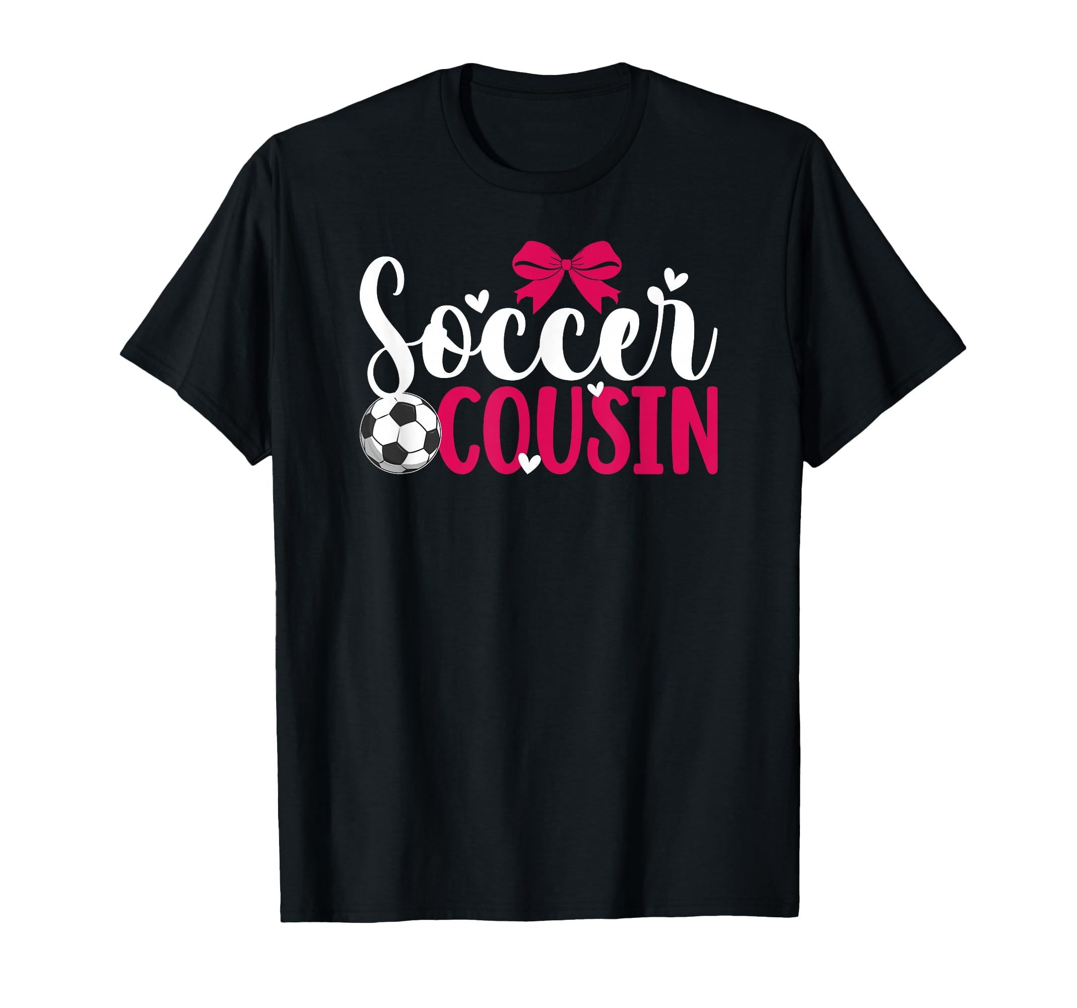 Soccer Cousin Soccer Player Cousin T-Shirt - Novelty Apparel for Adults