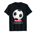 Soccer Football Funny Definition T-Shirt - Novelty Apparel for Adults