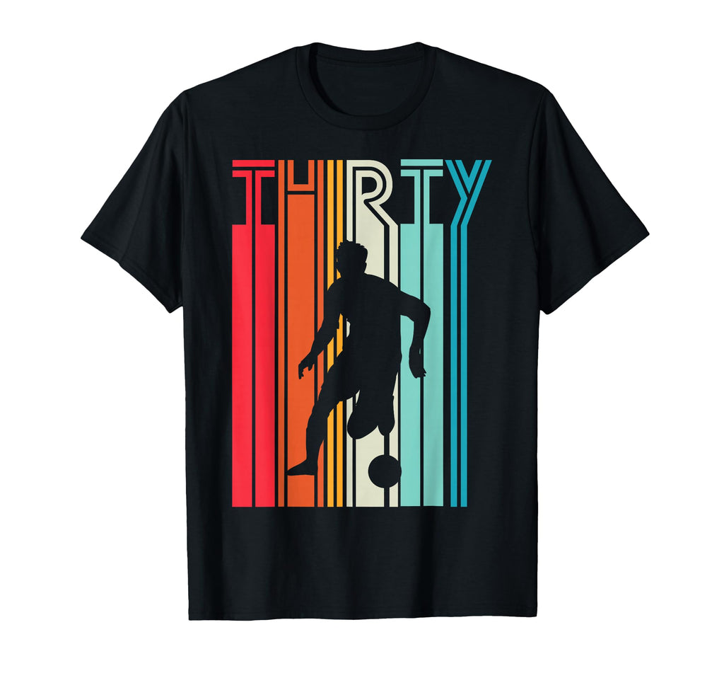30 Years Soccer Gift 30Th Birthday T-Shirt - Fun Novelty Design for Adults