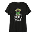 Funny Hilarious Nacho Average Soccer Coach T-Shirt - Graphic Print Unisex