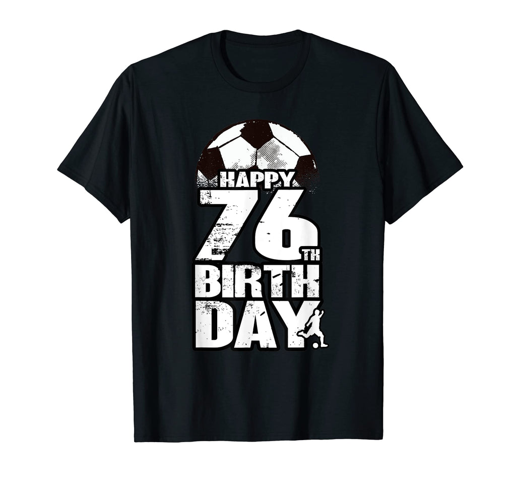 76 Years Old Soccer 76Th Birthday T-Shirt - Casual Everyday Wear for Adults