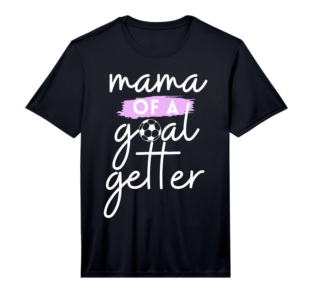 Mens Mama Goal Getter Soccer Mom And T-Shirt - Novelty Apparel Unisex