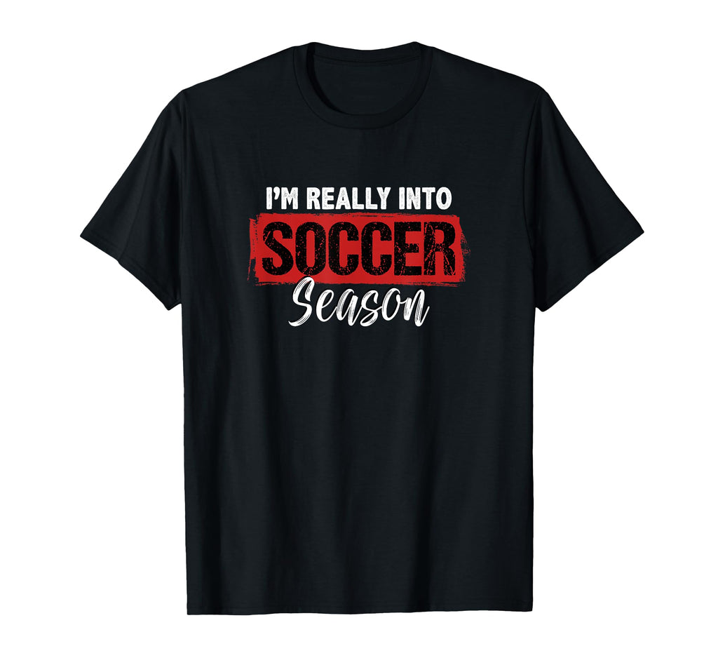 Im Really Into Soccer Season Football T-Shirt - Aesthetic Graphic Unisex