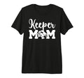 Soccer Keeper Mom Soccer Goalie Mother T-Shirt - Trendy Graphic for Adults