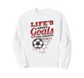 Lifes About Goals And Assists Sweatshirt - Casual Everyday Wear Men Women